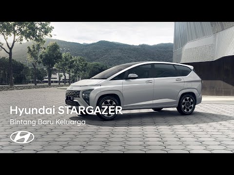 Hyundai STARGAZER - Bintang Baru Keluarga