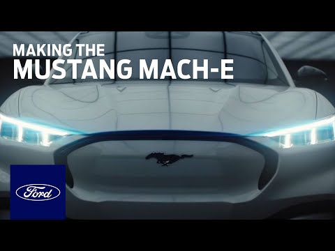 Making the Mustang Mach-E | Mustang Mach-E | Ford