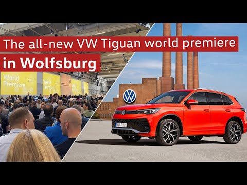 The all-new VW Tiguan - World premiere in Wolfsburg ❤