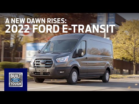 The 2022 Ford E-Transit: A New Dawn Rises | E-Transit | Ford